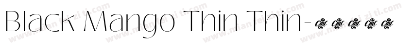 Black Mango Thin Thin字体转换
